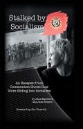 Stalked By Socialism