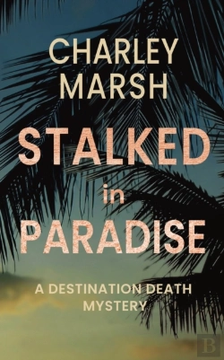 Bertrand.pt - Stalked In Paradise: A Destination Death
