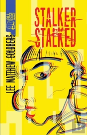 Stalker Stalked