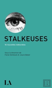 Stalkeuses : 16 Nouvelles Indiscrètes