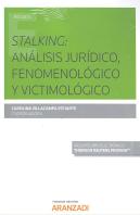 Stalking: Análisis Jurídico, Fenomenológico Y Victimológico (Papel + E-Book) (Papel + E-Book)