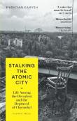 Stalking The Atomic City