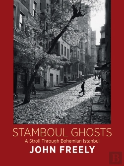 Bertrand.pt - Stamboul Ghosts: A Stroll Through Bohemian Istanbul