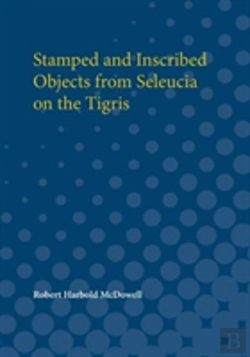 Bertrand.pt - Stamped And Inscribed Objects From Seleucia On The Tigris