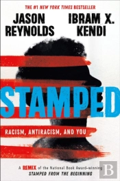 Stamped: Racism, Antiracism, And You