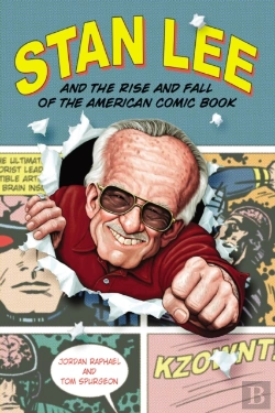 Bertrand.pt - Stan Lee And The Rise And Fall Of The American Comic Book