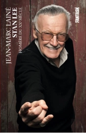 Stan Lee ;  Homère Du Xxe Siècle ; Les Biographies