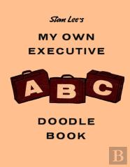 Stan Lee'S My Own Executive Abc Doodle Book