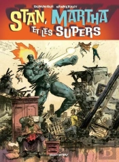 Stan, Martha Et Les Supers