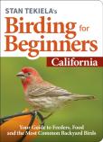 Stan Tekiela'S Birding For Beginners: California