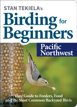 Bertrand.pt - Stan Tekiela'S Birding For Beginners: Pacific Northwest
