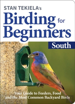 Bertrand.pt - Stan Tekiela'S Birding For Beginners: South