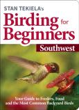 Stan Tekiela'S Birding For Beginners: Southwest