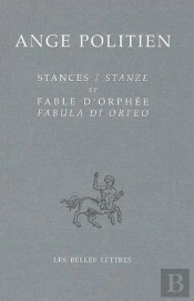 Stances / Stanze Et Fable D'Orphée / Fabula Di Orfeo