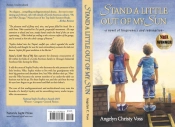 Stand A Little Out Of My Sun