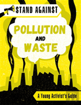 Stand Against: Pollution And Waste