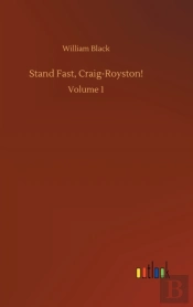 Stand Fast, Craig-Royston!:Volume 1