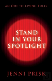 Stand In Your Spotlight