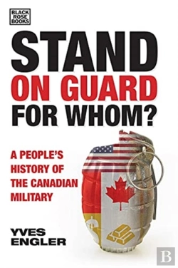 Bertrand.pt - Stand On Guard For Whom? - A People'S History Of The Canadian Military