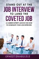 Stand Out At The Job Interview To Land The Coveted Job
