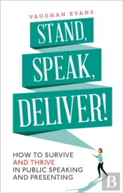 Stand, Speak, Deliver!