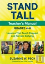 Stand Tall Teacher'S Manual, Grades 4â€“6