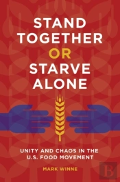 Stand Together Or Starve Alone