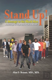 Stand Up! A Message To The Black Man: A