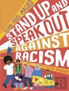 Stand Up And Speak Out Against Racism