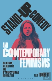 Stand-Up Comedy And Contemporary Feminisms