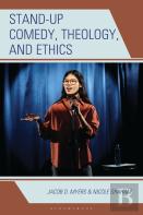 Stand-Up Comedy, Theology, And Ethics