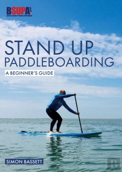 Bertrand.pt - Stand Up Paddleboarding: A Beginner'S Guide