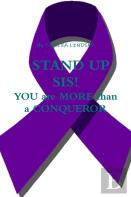 Stand Up Sis!