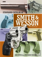 Standard Catalog Of Smith & Wesson