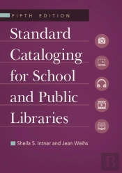Standard Cataloging For School And Public Libraries