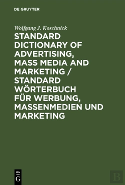 Bertrand.pt - Standard Dictionary Of Advertising, Mass Media And Marketing / Standard Wörterbuch Für Werbung, Massenmedien Und Marketing