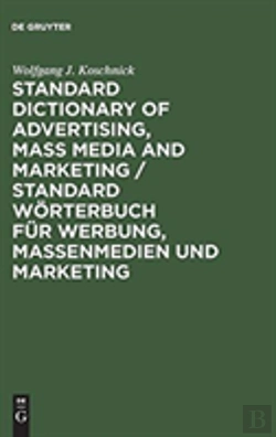 Bertrand.pt - Standard Dictionary Of Advertising, Mass Media And Marketing / Standard Worterbuch Fur Werbung, Massenmedien Und Marketing