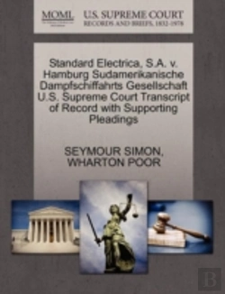 Bertrand.pt - Standard Electrica, S.A. V. Hamburg Sudamerikanische Dampfschiffahrts Gesellschaft U.S. Supreme Court Transcript Of Record With Supporting Pleadings