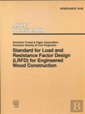 Standard For Load And Resistance Factor Design (Lfrd) For Engineered Wood Construction