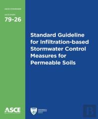 Standard Guideline For Infiltration-Based Stormwater Control Measures For Permeable Soils