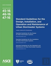 Standard Guidelines For The Design, Installation, And Operation And Maintenance Of Urban Stormwater Systems
