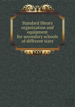 Bertrand.pt - Standard Library Organization And Equipment For Secondary Schools Of Different Sizes