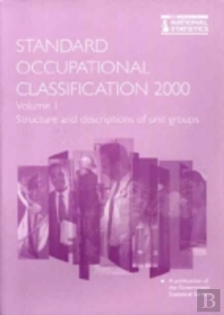 Bertrand.pt - Standard Occupational Classificationstructure And Descriptions Of Unit Groups
