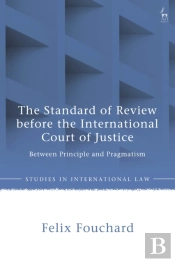 Standard Of Review Before The International Court Of Justice