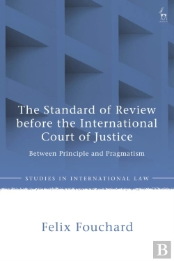 Bertrand.pt - Standard Of Review Before The International Court Of Justice