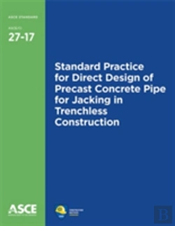 Bertrand.pt - Standard Practice For Direct Design Of Precast Concrete Pipe For Jacking In Trenchless Construction