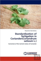 Standardization Of Fertigation In Coriander(Coriandrum Sativum L.)