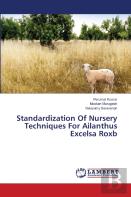 Standardization Of Nursery Techniques For Ailanthus Excelsa Roxb