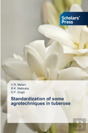 Standardization Of Some Agrotechniques In Tuberose