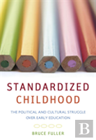 Standardized Childhood